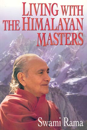 Living with the Himalayan Masters